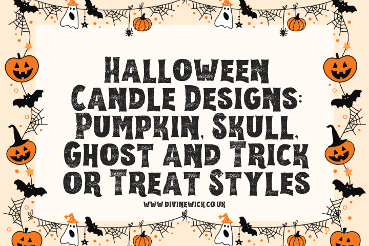 Halloween Candle Designs: Pumpkin, Skull, Ghost and Trick or Treat Styles