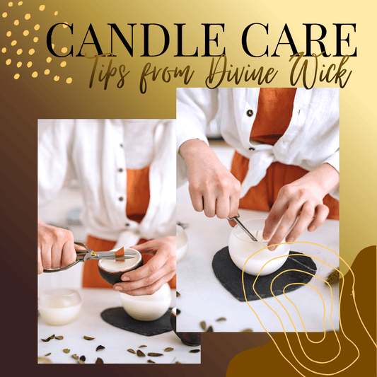 The Art of Candle Care: Tips to Burn Beautifully